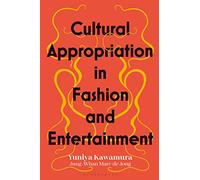 Cultural Appropriation in Fashion and Entertainment