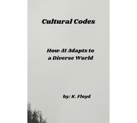 Cultural Codes: How AI Adapts to a Diverse World