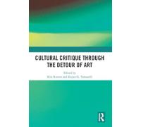 Cultural Critique Through the Detour of Art