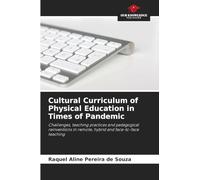 Cultural Curriculum of Physical Education in Times of Pandemic