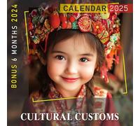 Cultural Customs 2025: 18 Months of Fascinating Cultural Customs from Around the World, Ideal for Keeping Track of Your Days