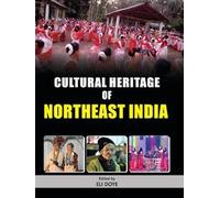 Cultural Heritage of North East India