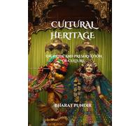 Cultural Heritage: The Pride and Preservation of Culture
