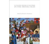 Cultural History of the Senses in the Middle Ages, A: 2 (The Cultural Histories Series)