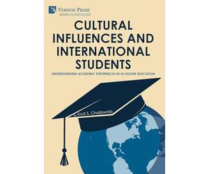 Cultural Influences and International Students: Understanding Academic Experiences in US Higher Education (Sociology)