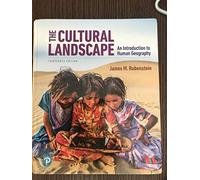 Cultural Landscape, The: An Introduction to Human Geography