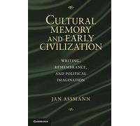 Memoria cultural y civilización temprana – Escritura, recuerdo e imaginación política – Tapa blanda