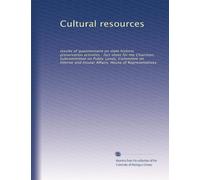 Cultural resources: results of questionnaire on state historic preservation activities : fact sheet for the Chairman, Subcommittee on Public Lands, ... and Insular Affairs, House of Representatives