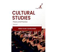 Cultural Studies: Theory and Practice: Vol 1
