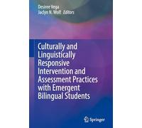 Culturally and Linguistically Responsive Intervention and Assessment Practices with Emergent Bilingual Students