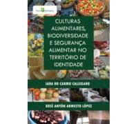 Culturas Alimentares Biodiversidade E Segurança Alimentar No Territóri