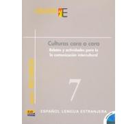 Culturas cara a cara: Relatos y actividades para la communicacion intercultural Edition espagnol (Estudios y recursos)