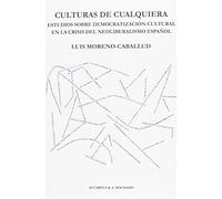 Culturas de cualquiera: Estudios sobre democratización cultural en la crisis del neoliberalismo español: 44 (Acuarela)