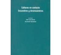 Culturas En Contacto: Encuentros Y Desencuentros