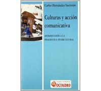 Culturas y acci n comunicativas: Introducción a la pragmática intercultural: 13 (Lenguaje y comunicación)