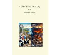 Culture and Anarchy (Classic Books)