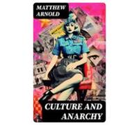 Culture And Anarchy (ebook)
