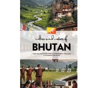 Culture and Customs of Bhutan: Things You Should Know: From the Divine Madman’s Phalluses to the Midnight Dog Choirs