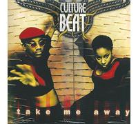 Culture Beat - Take Me Away