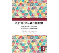 Culture Change in India: Intellectual Traditions, Institutions and Regions