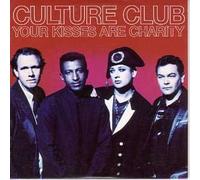 Culture Club - Your Kisses Are Char