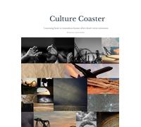 Culture Coaster: Learning to Transition Home After Short-Term Missions (Cultivating Change in Short-Term Missions)