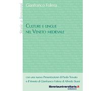 Culture e lingue nel Veneto medievale (Storie e linguaggi)