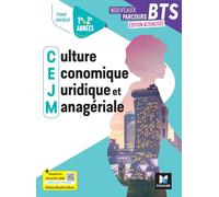 Culture économique, juridique et managériale BTS 1re et 2e années Nouveaux Parcours: Tome unique