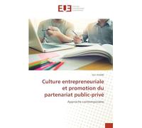Culture entrepreneuriale et promotion du partenariat public-privé: Approche contemporaine