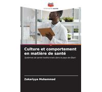 Culture et comportement en matière de santé: Systèmes de santé traditionnels dans le pays de Gbari