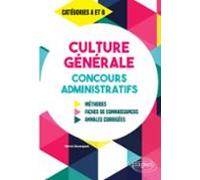Culture Générale Aux Concours Administratifs - Méthodes Fiches De Conn