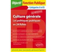 Culture Générale. Les Politiques Publiques En 24 Fiches (ebook)