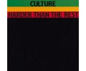 Culture - Harder Than the Rest...