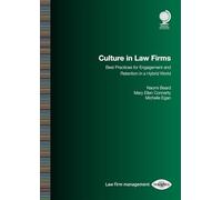 Culture in Law Firms: Best Practices for Engagement and Retention in a Hybrid World