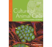 Culture of Animal Cells.: A Manual of Basic Technique