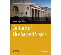 Culture of The Sacred Space (Advances in Science, Technology & Innovation)