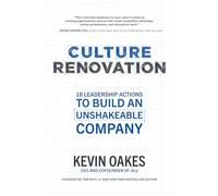 Culture Renovation: 18 Leadership Actions to Build an Unshakeable Company (BUSINESS BOOKS)
