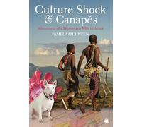 Culture Shock & Canapés: Adventures of a Diplomatic Wife in Africa
