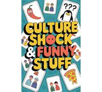 Culture Shock & Funny Stuff: Ridiculous Travel Stories, Culture Shock Comedy & Wild Cross-Country Humor