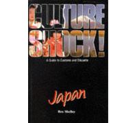 Culture Shock! Japan: A Guide to Customs and Etiquette [Idioma Inglés]