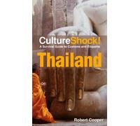 Culture Shock! Thailand: A Survival Guide To Customs And Etiquette [Idioma Inglés]