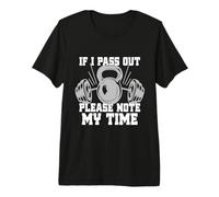 Culturismo If I Pass out Note My Time Entrenamiento Fitness Camiseta Premium