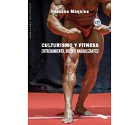 Culturismo y fitness: entrenamiento, dieta y anabolizantes: 29 (Arrayanes)