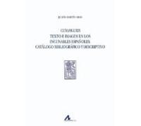 Cum Figuris. Texto E Imagen En Los Incunables Españoles. Catalogo Bibl