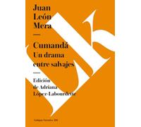 Cumandá: Un drama entre salvajes: 122 (Narrativa)