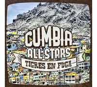 Cumbia All Stars - Tigres En Fuga