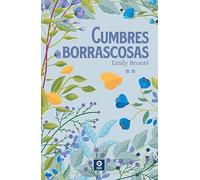 CUMBRES BORRASCOSAS: 2 (OBRAS MAESTRAS HERMANAS BRONTE)