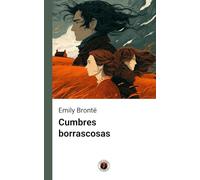 Cumbres borrascosas: Edición con prólogo