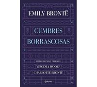 Cumbres Borrascosas: Introducción de Virginia Woolf y prefacio de Charlotte Brontë (Planeta Internacional)
