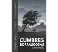 Cumbres Borrascosas: Traducción literal del original. Versión íntegra. Edición ilustrada